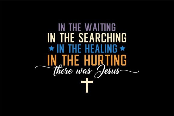 Bible Saying Hurting There Was Jesus SVG for T-Shirt Designs
