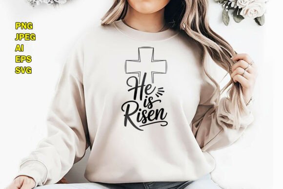 He is Risen Christian Cross Easter PNG for T-Shirt Designs