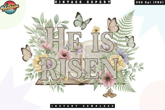 He is Risen Floral Bible PNG for T-Shirt Designs