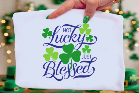 Not Lucky Just Blessed PNG, Jesus St T-Shirt Designs