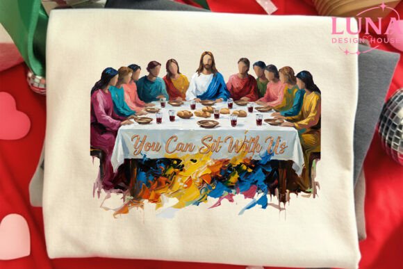 You Can Sit with Us PNG, Christian Last — T-Shirt Designs